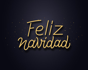 Obraz premium Feliz Navidad spanish Merry Christmas wishes typography text and gold confetti on luxury black background. Premium vector illustration with letteting for winter holidays