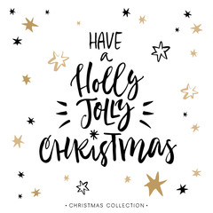 Obraz premium Have a Holly Jolly Christmas. Christmas greeting card with calligraphy. Handwritten modern brush lettering. Hand drawn design elements.