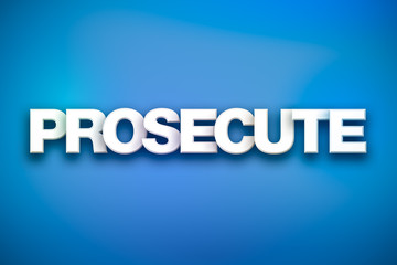 Prosecute Theme Word Art on Colorful Background