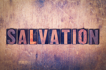 Salvation Theme Letterpress Word on Wood Background