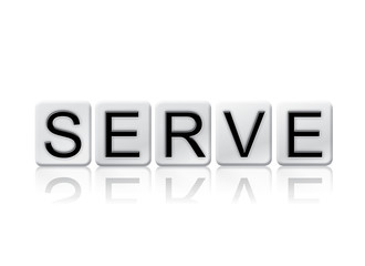Serve Concept Tiled Word Isolated on White