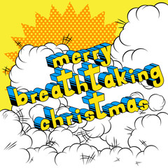 Merry Breathtaking Christmas - Comic book style word on abstract background.