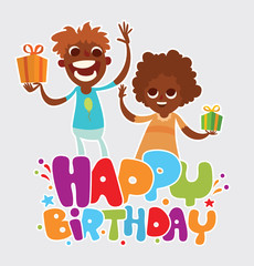 Vector cartoon image of two friends of black boy and black girl with gifts rejoicing on a light background. The text of "Happy birthday" written in colorful letters with confetti. Vector illustration.