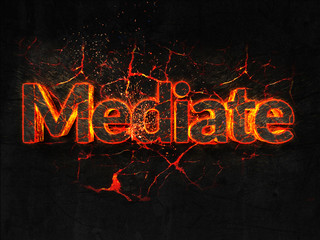Mediate Fire text flame burning hot lava explosion background.