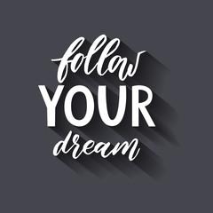 Obraz premium Follow your dream. Handdrawn illustration