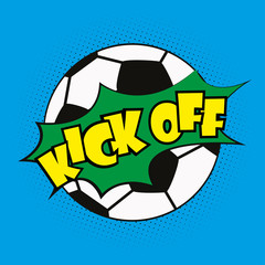 soccer ball and pop art lettering kick off