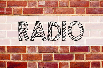 Conceptual announcement text caption inspiration showing Radio. Business concept for Media and Education written on old brick background with copy space