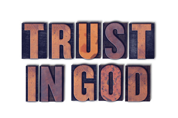 Trust in God Concept Isolated Letterpress Word