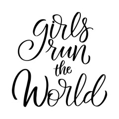 Cirls Run the World - vector lettering.