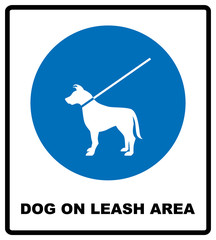 Dog on leash area icon. Dogs allowed sign. Vector illustration isolated on white. Blue mandatory symbol with white pictogram and text. Notice banner.