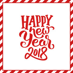 Happy New Year 2018 typography text isolated on white vector background with red striped frame. Greeting card design template with lettering for chinese year of the dog
