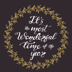 Greeting card design with lettering It's the Most Wonderful time of the year. Vector illustration. © Айгуль Елкундиева
