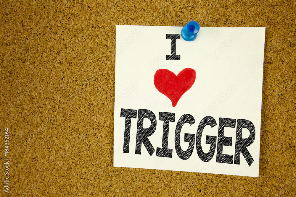 Fototapete hand writing text caption inspiration showing i love trigger concept meaning stir spark loose or unl