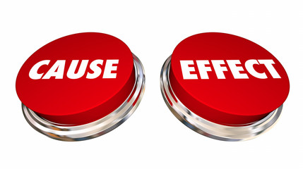 Cause and Effect Buttons Press Take Action Make Change 3d Illustration