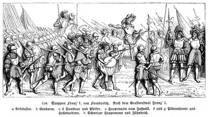 French army from tomb of Francis I of France aArquebusier bGendarme cDrummer dPipe-player eHauptmann fPikeman gHallebardier hSwiss Hauptmann and Fähnrich (from Spamer, 1894, 5[1], 259)
