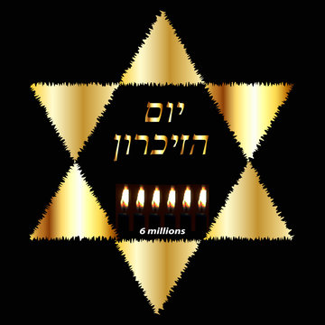International Holocaust Remembrance Day on 27 January. The Golden Jewish Star. Six burning candles for 6 million dead. Gold inscription in Hebrew Yom Azikaron in translation Day of Memory. 