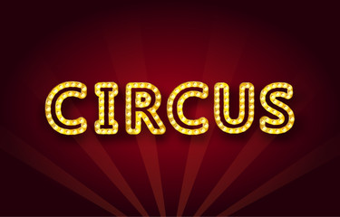 The word Circus in a retro style with glowing light bulbs.