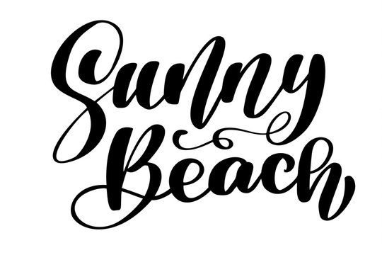 Sunny Beach text Hand drawn lettering Handwritten calligraphy design, vector illustration, quote for design greeting cards, tattoo, holiday invitations, photo overlays, t-shirt print, flyer, poster