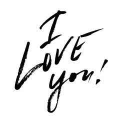 Hand drawn vector lettering. Words I Love You by hand. Isolated vector illustration. Handwritten modern calligraphy by brush pen. Inscription for postcards, posters, prints, greeting cards.