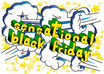 Obraz na płótnie Canvas Sensational Black Friday - Comic book style word on abstract background.