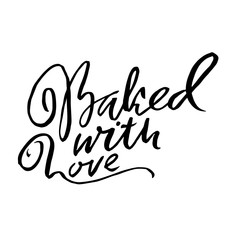 Baked with love. Hand drawn dry brush lettering. Modern logo for your product and shop. Vector illustration.