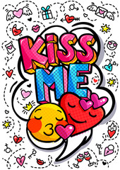 Fototapeta premium Kiss me word bubble.