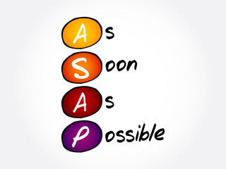 ASAP - As Soon As Possible acronym, business concept background