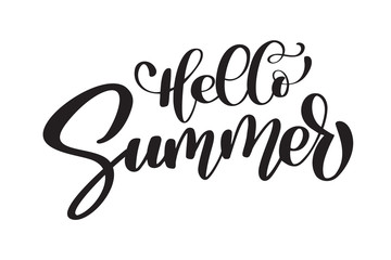 Hello Summer Hand drawn lettering Handwritten calligraphy design, vector illustration, quote for design greeting cards, tattoo, holiday invitations, photo overlays, t-shirt print, flyer, poster design
