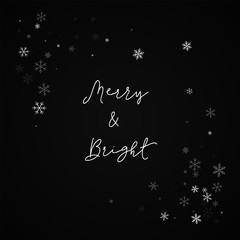 Fototapeta na wymiar Merry & Bright greeting card. Sparse snowfall background. Sparse snowfall on black background.good-looking vector illustration.