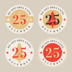 Set of ‘Do not open until December 25th' Christmas badges vector design template. Seasonal label, pin, greeting cards. Stylish xmas gift tags with tree and stars.