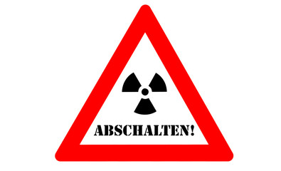 Atomkraftausstieg Warnschild