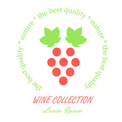 Round label Wine collection. Line style green leafs and red grape bunch, Lorem ipsum on white, nature, the best quality. Perfect wine design element stock vector illustration