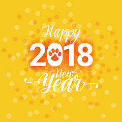 2018 Happy New Year Poster With Dog Paw Sign Abstract Greeting Card Background Vector Illustration