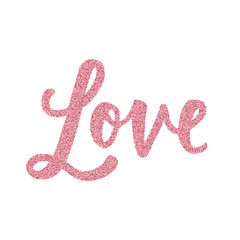 Glitter word love. Hand drawn lettering. Vector illustration isolated on white background