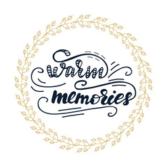 Greeting card design with lettering Warm memories. Vector illustration.