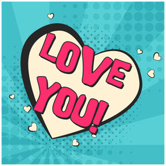 Bright pink retro comic speech bubble with LOVE YOU text. Heart peach shape balloon with halftone shadow and blue stripes in pop art style for lovely event advertisement, St. Valentines day card