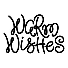 Warm Wishes, Christmas hand written lettering text