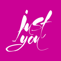 Obraz premium just you lettering