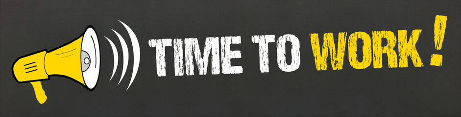 Time to work! / Megaphon