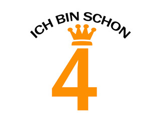 Ich bin schon 4 Jahre alt.