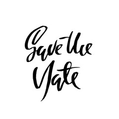 Save the date. Hand drawn lettering for wedding card. Ink modern dry brush typography poster. Vector calligraphy illustration.