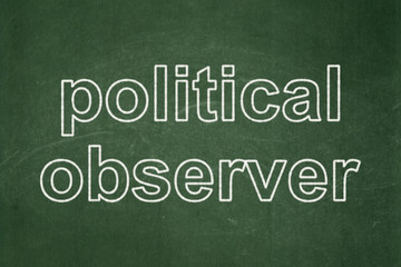 Obraz premium Political concept: Political Observer on chalkboard background