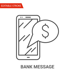 Bank Message Icon. Thin Line Vector Illustration - Adjust stroke weight - Expand to any Size - Easy Change Colour - Editable Stroke - Pixel Perfect