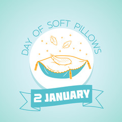 2 january  Day of soft pillows