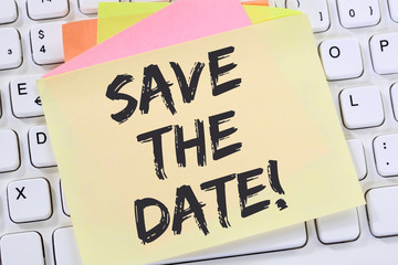 Save the date Termin Datum Einladung Verabredung Business Konzept Notizzettel