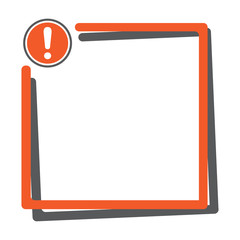 Text box with exclamation mark button. Orange and gray frame for your text. Vector illustration