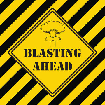 Blastin sign - Danger keep out
