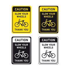 Caution slow your wheels sign set