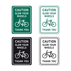 Caution slow your wheels sign set