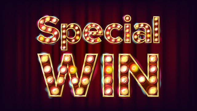 Special Win Banner Vector. Casino Vintage Style Illuminated Light. For Slot Machines Signboard Design. Classic Illustration